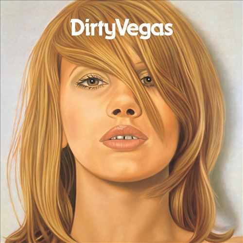 Dirty Vegas – Days go by (2002)