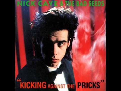 Nick Cave and The Bad Seeds – By The Time I Get To Phoenix (1986)